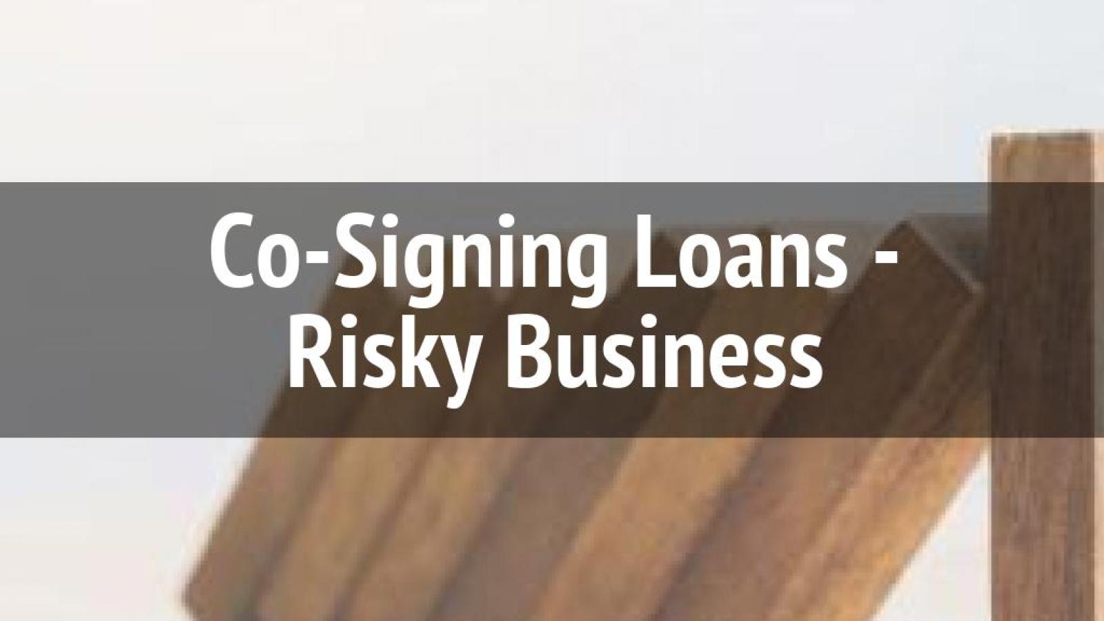 The Hidden Risks of Co-Signing Loans: Protect Your Credit Score