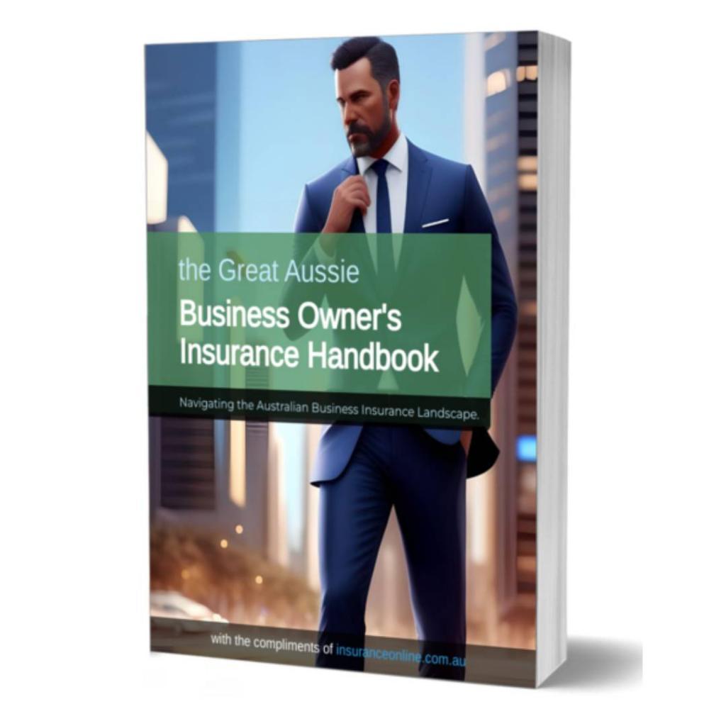 The Great Aussie Business Owner's Insurance Handbook cover image