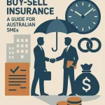 Article thumbnail image: Understanding Buy-Sell Insurance: A Guide for Australian SMEs